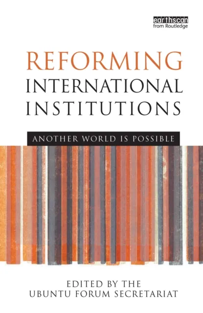 Reforming International Institutions