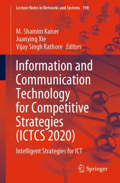 Information and Communication Technology for Competitive Strategies (ICTCS 2020)