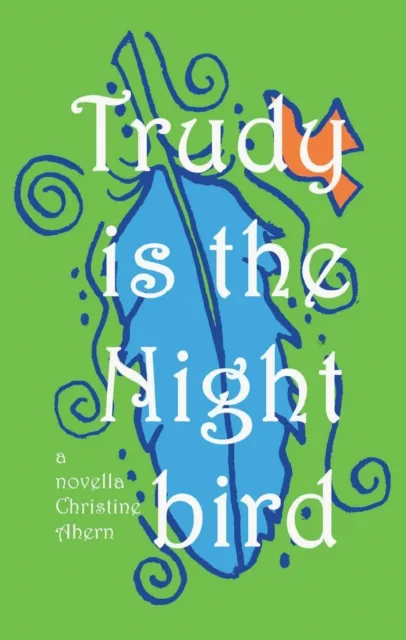 Trudy is the Nightbird