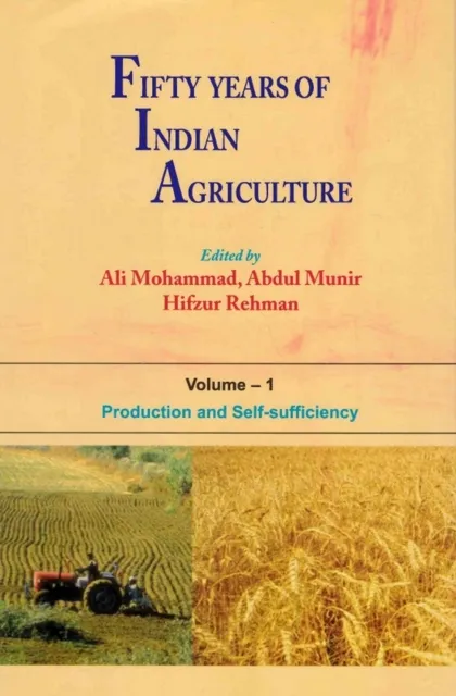 Fifty Years of Indian Agriculture (Production and Self-Sufficiency)