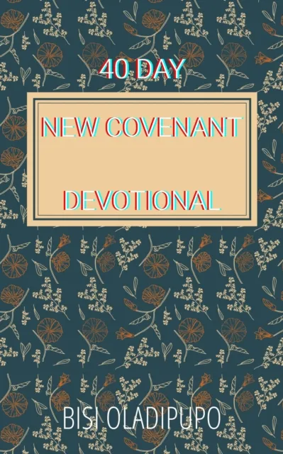 40 Day New Covenant Devotional