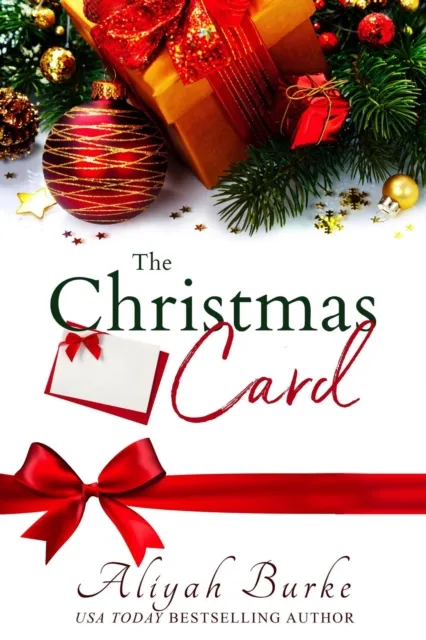Christmas Card: An Enemies to Lovers, Second Chance Holiday Romance