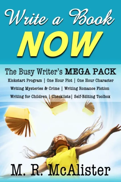 Write A Book Now: The Busy Writer's MegaPack