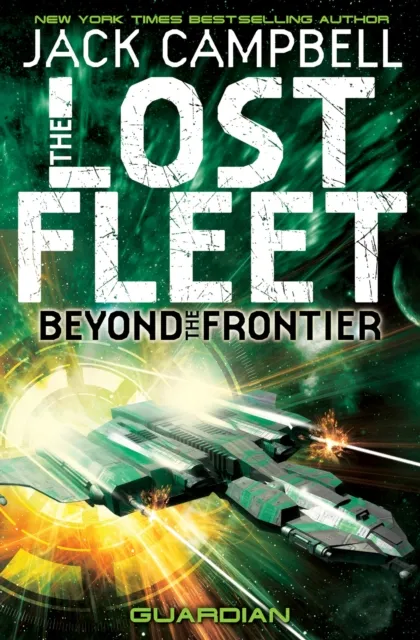 Lost Fleet : Beyond the Frontier - Guardian