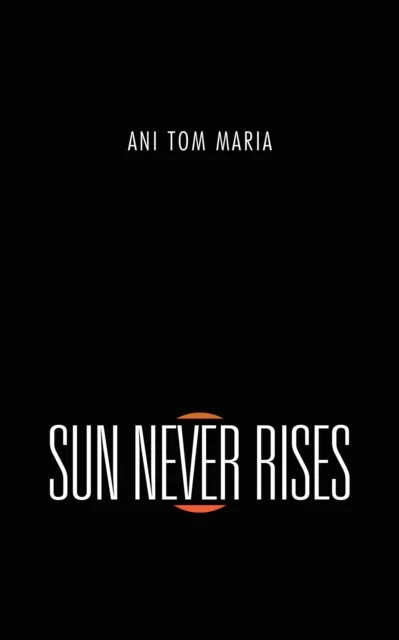 Sun Never Rises