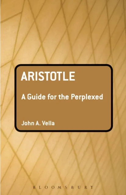 Aristotle: A Guide for the Perplexed