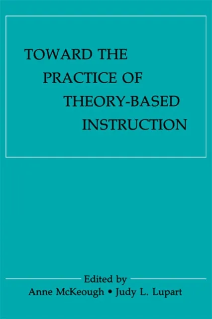 Toward the Practice of theory-based Instruction