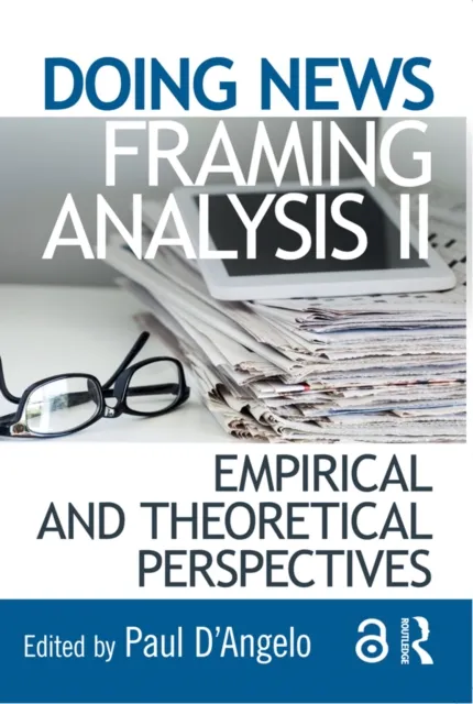 Doing News Framing Analysis II
