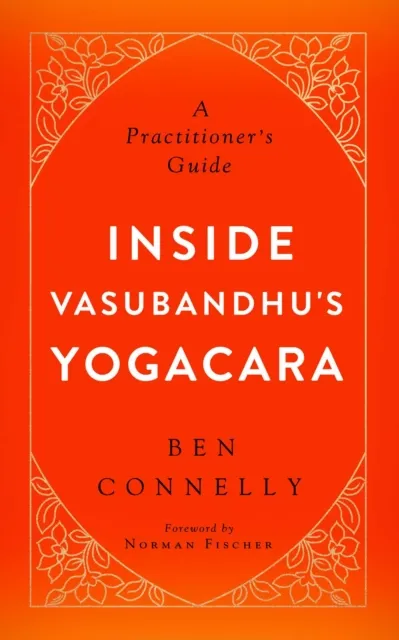 Inside Vasubandhu's Yogacara