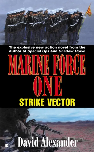 Marine Force One: Strike Vector