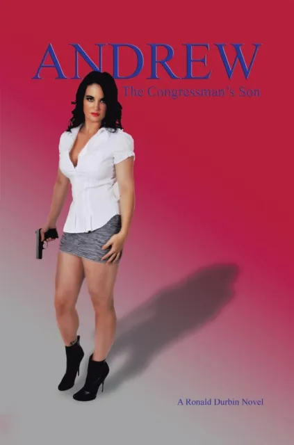 Andrew: the Congressman'S Son