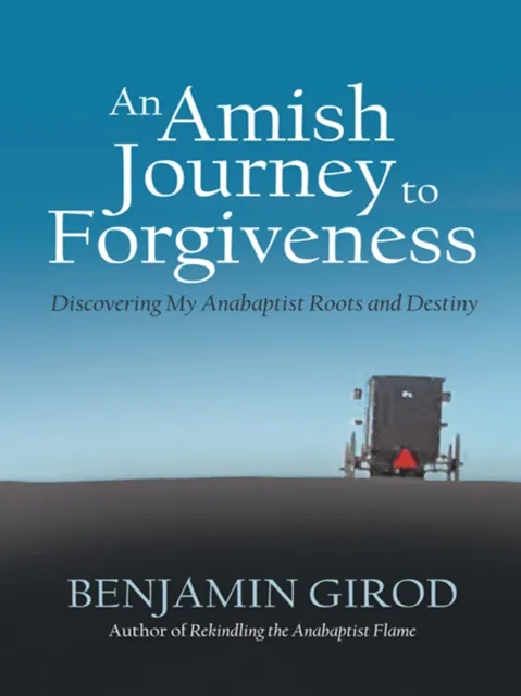 Amish Journey to Forgiveness