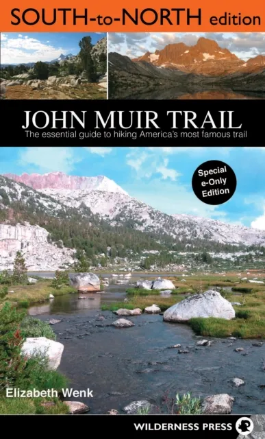 John Muir Trail: South to North edition
