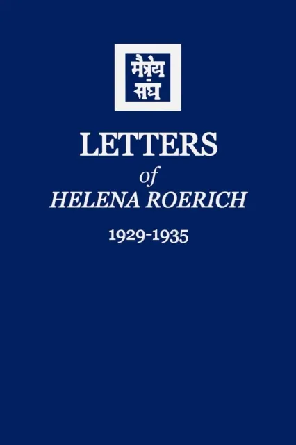 Letters of Helena Roerich I