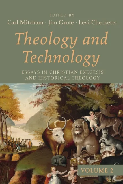 Theology and Technology, Volume 2