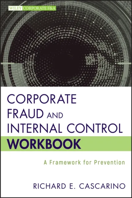 Corporate Fraud and Internal Control Workbook