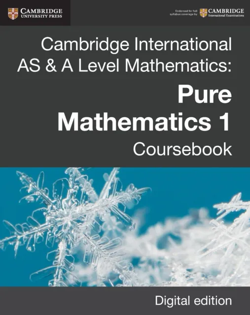 Cambridge International AS & A Level Mathematics: Pure Mathematics 1 Coursebook Digital Edition
