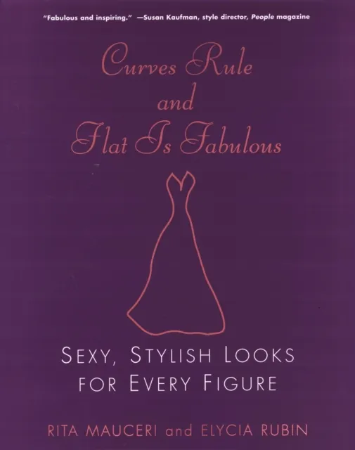 Curves Rule and Flat Is Fabulous: