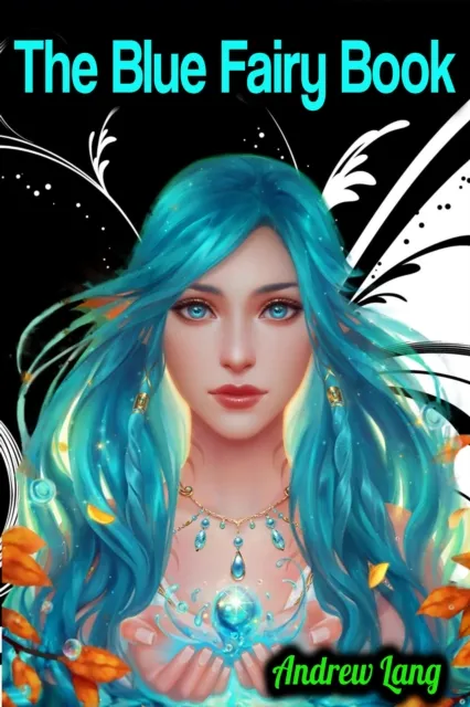 Blue Fairy Book - Andrew Lang