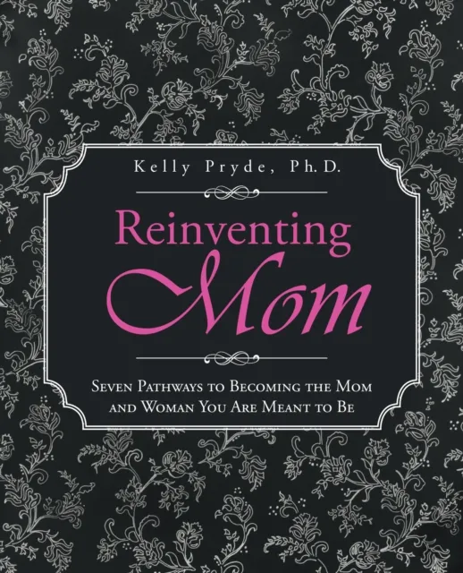 Reinventing Mom