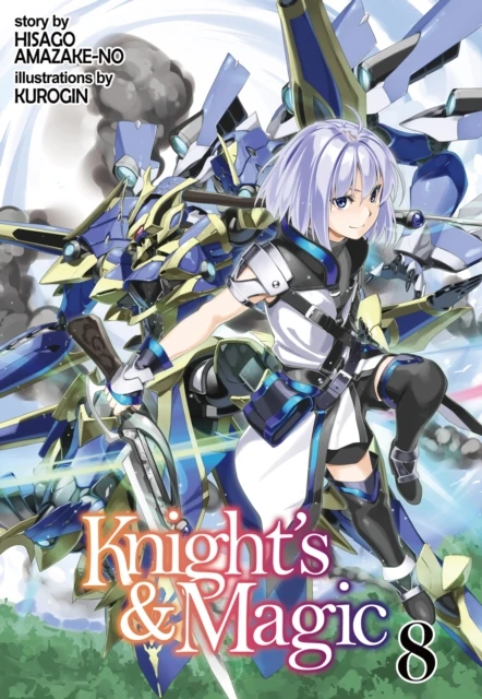 Knight's & Magic: Volume 8 (Light Novel)