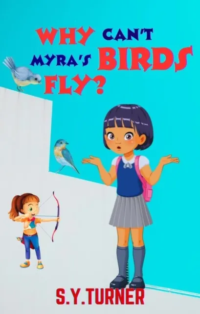 Why Can't Myra's Birds Fly?