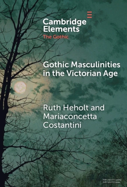 Gothic Masculinities in the Victorian Age