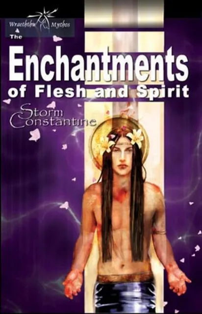 Enchantments of Flesh and Spirit