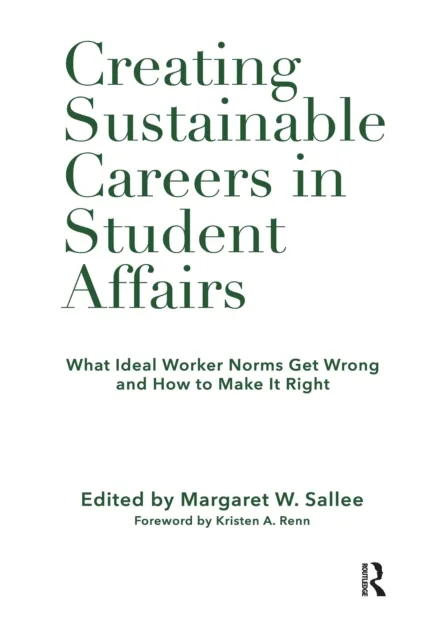 Creating Sustainable Careers in Student Affairs