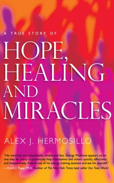 True Story of Hope, Healing & Miracles