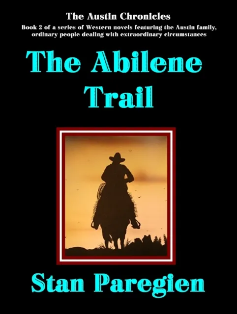 Austin Chronicles, Book 2: The Abilene Trail