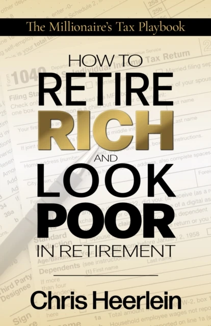 How To Retire Rich And Look Poor In Retirement