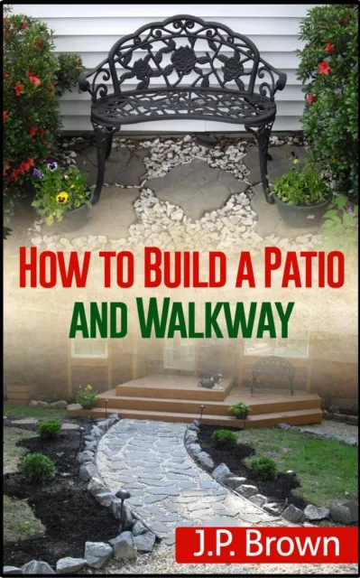 How to Build a Patio And Walkway