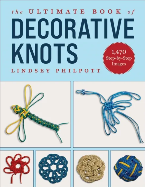 Ultimate Book of Decorative Knots