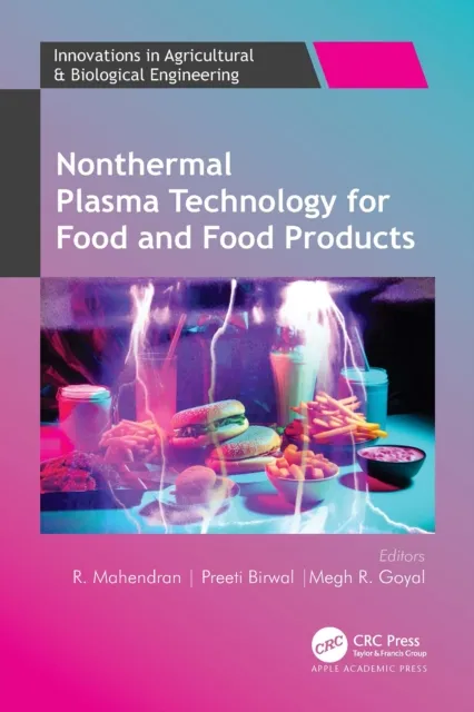 Nonthermal Plasma Technology for Food and Food Products