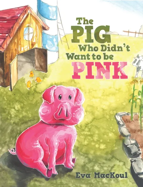 Pig Who Didn't Want to Be Pink