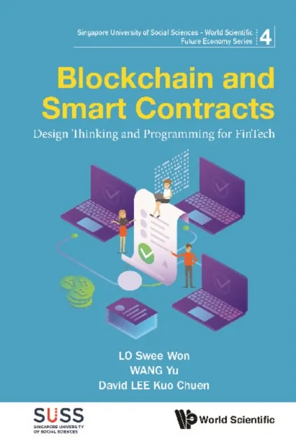 Blockchain And Smart Contracts: Design Thinking And Programming For Fintech