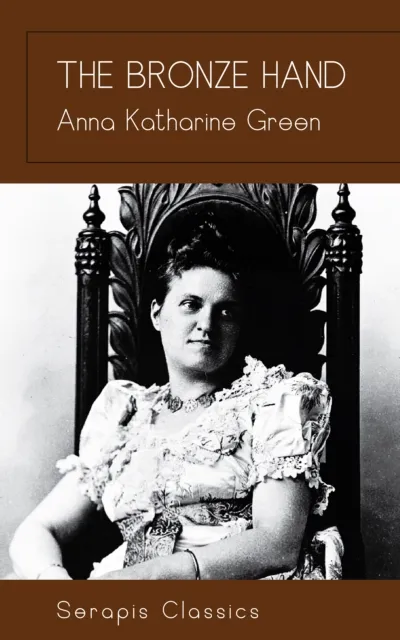 Bronze Hand (Serapis Classics)