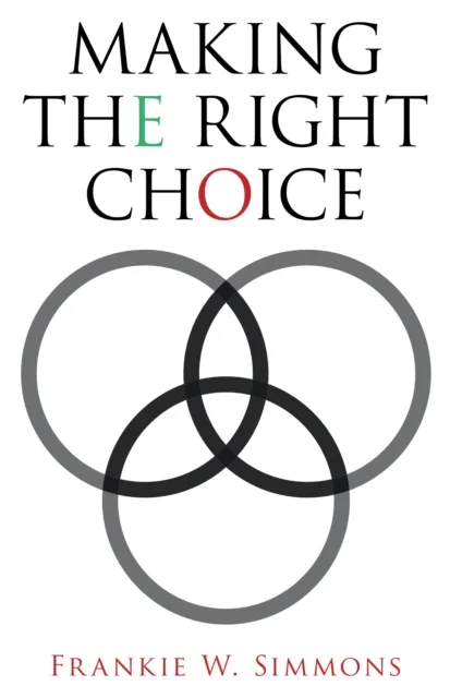 Making the Right Choice