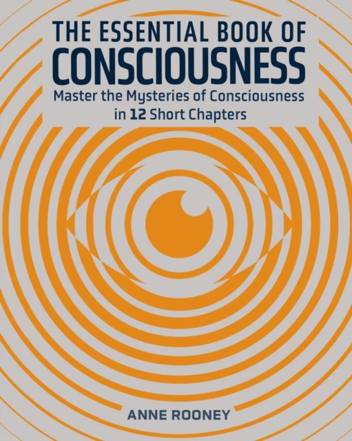 Essential Book of Consciousness