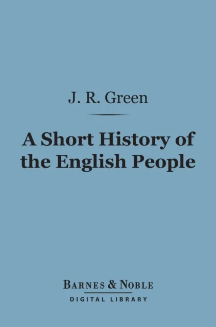 Short History of the English People (Barnes & Noble Digital Library)