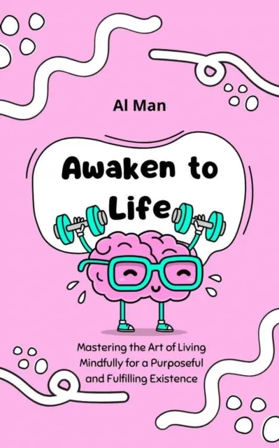 Awaken to Life