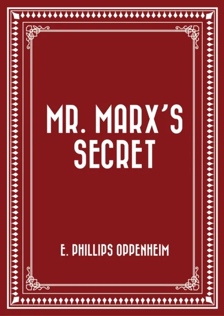 Mr. Marx's Secret