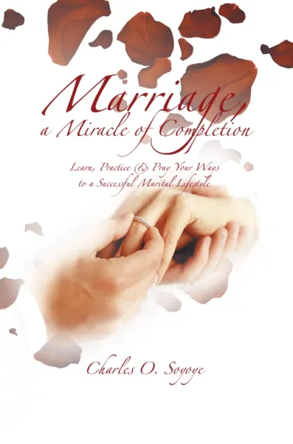 Marriage, a Miracle of Completion