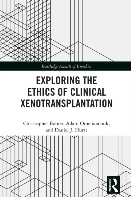 Exploring the Ethics of Clinical Xenotransplantation