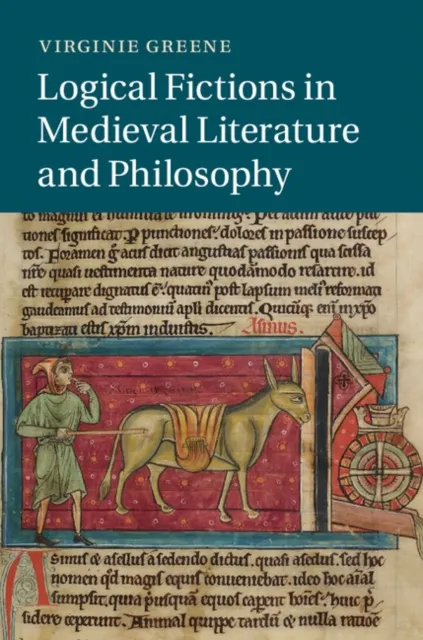 Logical Fictions in Medieval Literature and Philosophy