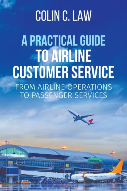 Practical Guide to Airline Customer Service