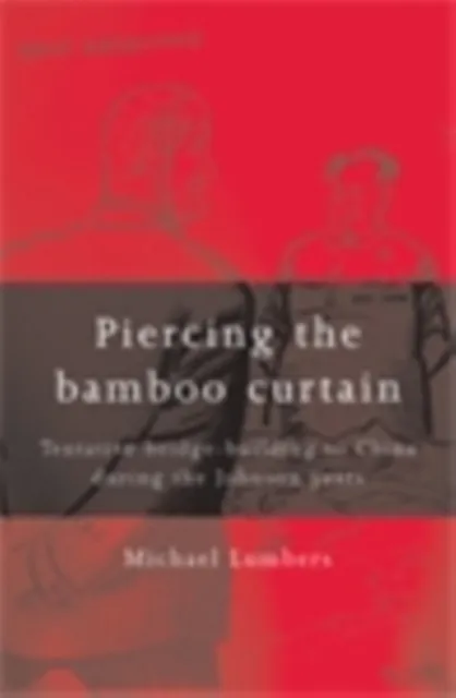 Piercing the bamboo curtain