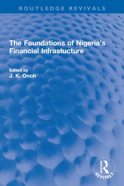 Foundations of Nigeria's Financial Infrastucture