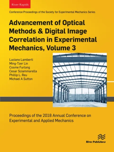 Advancement of Optical Methods & Digital Image Correlation in Experimental Mechanics, Volume 3